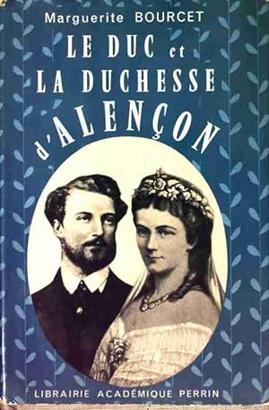 Immagine del venditore per Le duc et la duchesse d'Alen?on - Marguerite Bourcet venduto da Book Hmisphres