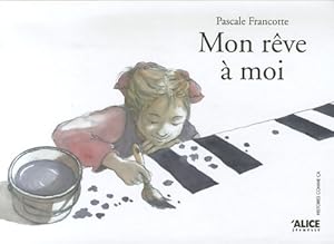 Imagen del vendedor de Mon r?ve ? moi - Pascale Francotte a la venta por Book Hmisphres