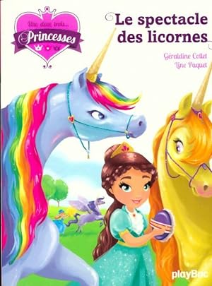 Bild des Verkufers fr Une deux trois. Princesses - le spectacle des licornes Tome VII - G?raldine Collet zum Verkauf von Book Hmisphres