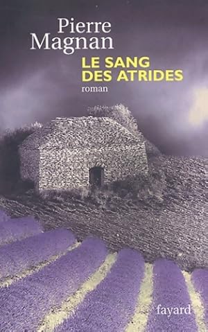 Seller image for Le sang des atrides - P. Magnan for sale by Book Hmisphres