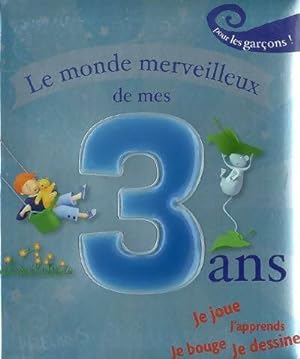 Bild des Verkufers fr Le monde merveilleux de mes 3 ans pour les gar?ons - Sophie Maraval-Hutin zum Verkauf von Book Hmisphres