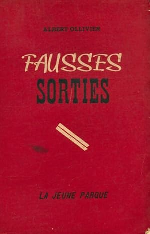 Seller image for Fausses sorties - Albert Ollivier for sale by Book Hmisphres