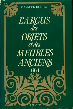 L'argus des objets et des meubles anciens 1974 - Colette Durieu