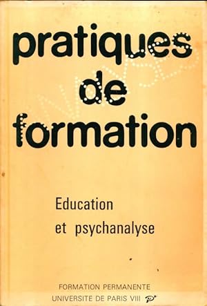 Pratiques de formation : Education et psychanalyse - Collectif