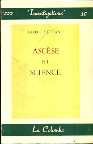 Seller image for Asc?se et science - Georges P?gand for sale by Book Hmisphres