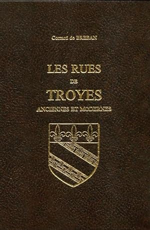 Imagen del vendedor de Les rues de Troyes - Corrard De Breban a la venta por Book Hmisphres