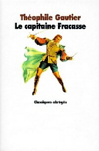 Image du vendeur pour Le capitaine Fracasse - Th?ophile Gautier mis en vente par Book Hmisphres