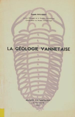 Bild des Verkufers fr La g?ologie vannetaise - Yannik Rollando zum Verkauf von Book Hmisphres