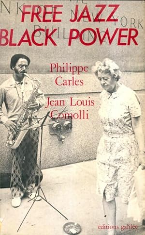 Image du vendeur pour Free jazz black power - Philippe Carles mis en vente par Book Hmisphres