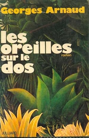 Bild des Verkufers fr Les oreilles sur le dos - Georges Arnaud zum Verkauf von Book Hmisphres