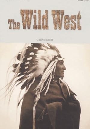 The wild west - John Escott