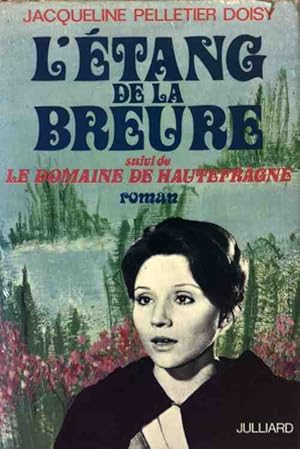 Seller image for L'?tang de la Breure / Le domaine de Hautefr?gne - Jacqueline Pelletier-Doisy for sale by Book Hmisphres