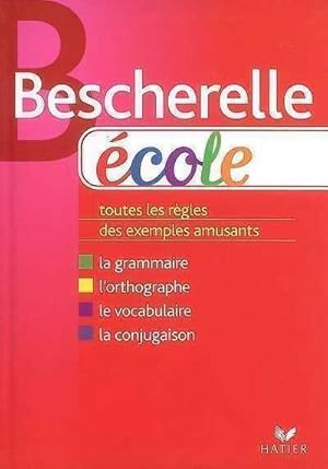 Image du vendeur pour Bescherelle Ecole - Bescherelle mis en vente par Book Hmisphres