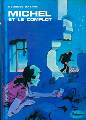 Seller image for Michel et le complot - Georges Bayard for sale by Book Hmisphres