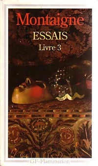 Image du vendeur pour Les essais Tome III - Michel De Montaigne mis en vente par Book Hmisphres