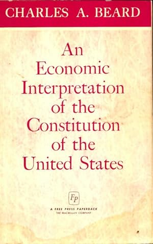 Seller image for An economic interpretation of the constitution of the United States - Charles A Beard for sale by Book Hmisphres
