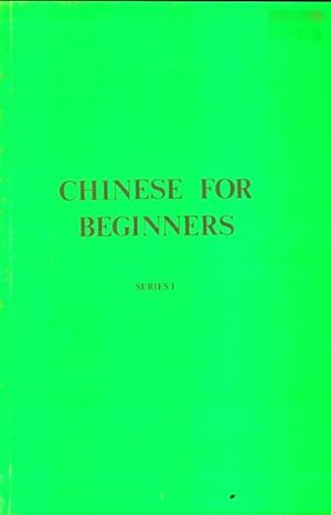 Chinese for beginners s?ries I - Collectif