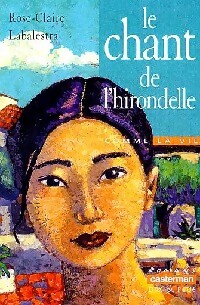 Imagen del vendedor de Le chant de l'hirondelle - Rose-Claire Labalestra a la venta por Book Hmisphres