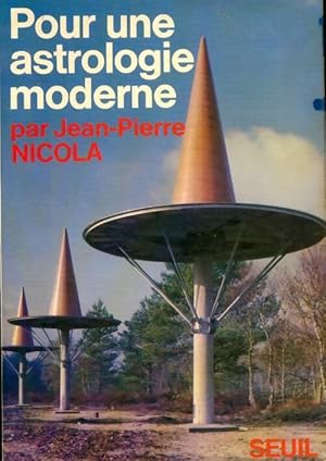 Pour une astrologie moderne - Jean-Pierre Nicola