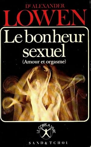 Image du vendeur pour Le bonheur sexuel - Alexander Lowen mis en vente par Book Hmisphres