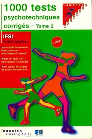 Image du vendeur pour 1000 tests psychotechniques corrig?s Tome II - Andr? Combres mis en vente par Book Hmisphres