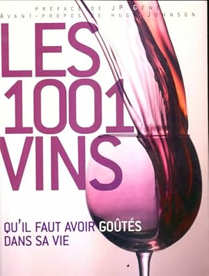 Seller image for Les 1001 vins qu'il faut avoir go?t?s dans sa vie - Neil Beckett for sale by Book Hmisphres