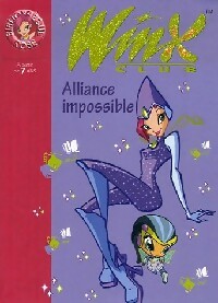 Image du vendeur pour Winx Club Tome XIII : Alliance impossible - Sophie Marvaud mis en vente par Book Hmisphres