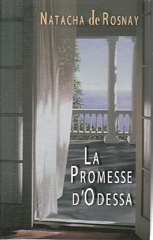 Bild des Verkufers fr La promesse d'Odessa - Natacha De Rosnay zum Verkauf von Book Hmisphres