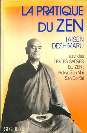 La pratique du zen - Taisen Deshimaru