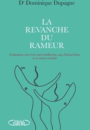 Image du vendeur pour La revanche du rameur - Dominique Dupagne mis en vente par Book Hmisphres