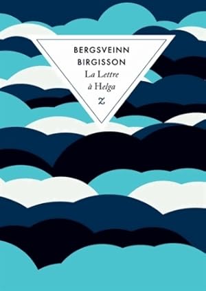 Image du vendeur pour La lettre ? Helga - Bergsveinn Birgisson mis en vente par Book Hmisphres