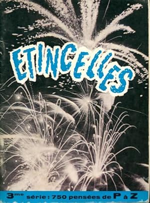 Seller image for tincelles 3?me s?rie : 750 pens?es de P ? Z - Fernand Lelotte for sale by Book Hmisphres