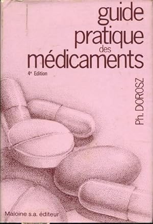 Bild des Verkufers fr Guide pratique des m?dicaments 1984 - Philippe Dorosz zum Verkauf von Book Hmisphres