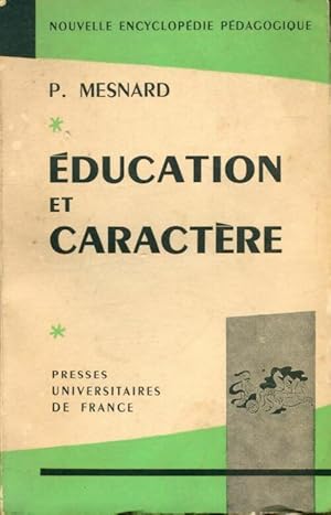 Bild des Verkufers fr Education et caract?re - Pierre Mesnard zum Verkauf von Book Hmisphres