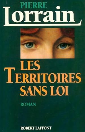 Image du vendeur pour Les territoires sans loi - Pierre Lorrain mis en vente par Book Hmisphres