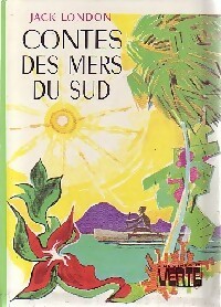 Contes des mers du sud - Jack London