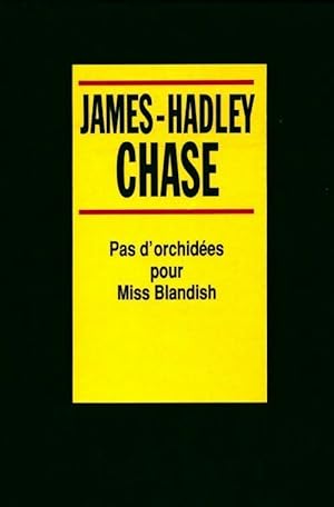 Bild des Verkufers fr Pas d'orchid?es pour Miss Blandish - James Hadley Chase zum Verkauf von Book Hmisphres