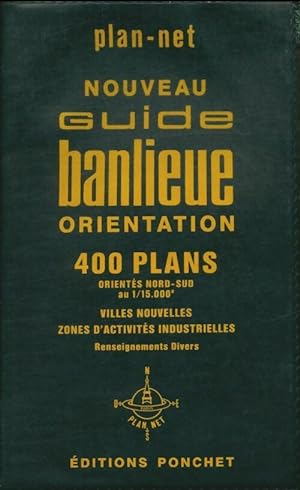 Nouveau guide banlieue orientation : 400 communes - Collectif