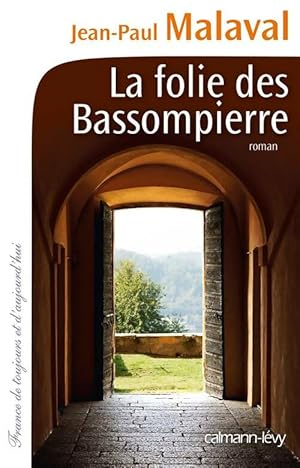 Bild des Verkufers fr La folie des Bassompierre - Jean-Paul Malaval zum Verkauf von Book Hmisphres