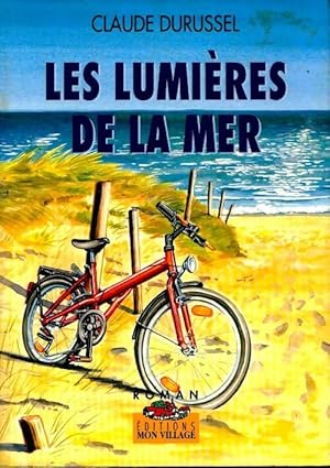 Image du vendeur pour Les lumi?res de la mer - Claude Durussel mis en vente par Book Hmisphres