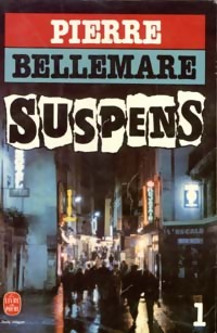 Suspens Tome I - Pierre Bellemare