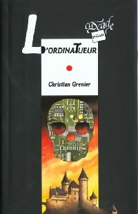 Image du vendeur pour L'ordinatueur - Christian Grenier mis en vente par Book Hmisphres