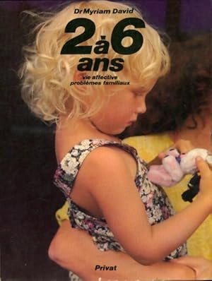 Seller image for L'enfant de 2 ? 6 ans - Myriam David for sale by Book Hmisphres