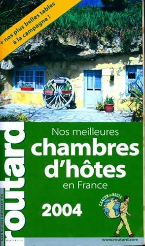 Nos meilleures chambres d'hôtes France 2004/2005 - Collectif