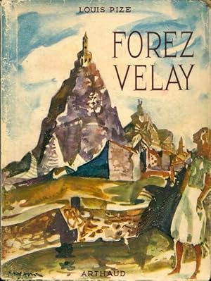 Imagen del vendedor de Forez et Velay - Louis Pize a la venta por Book Hmisphres