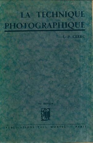 Seller image for La technique photographique Tome II - L.P. Clerc for sale by Book Hmisphres