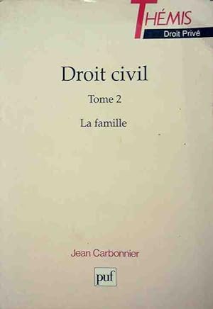 Droit civil Tome II : La famille - Jean Carbonnier