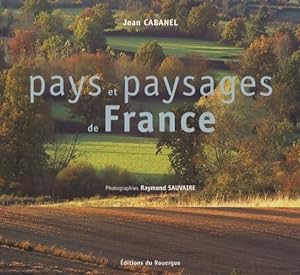 Image du vendeur pour Pays et paysages de France - Jean Cabanel mis en vente par Book Hmisphres
