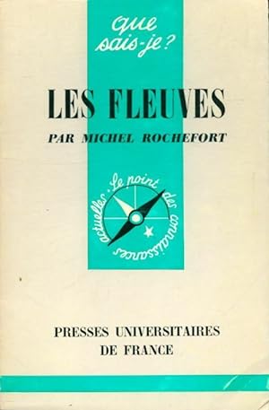 Bild des Verkufers fr Les fleuves - Michel Rochefort zum Verkauf von Book Hmisphres