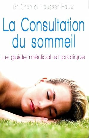 La Consultation du sommeil - Chantal Hausser-Hauw